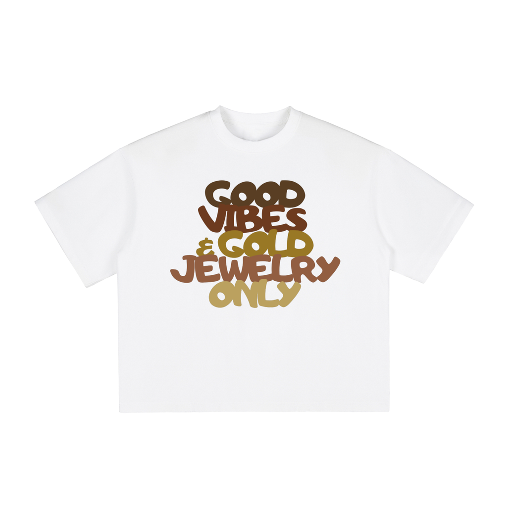 Good Vibes and Gold Jewelry Only Boxy Graphic Tee